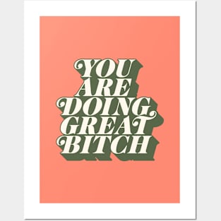 You Are Doing Great Bitch in green peach and pink Posters and Art